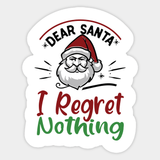 I regret nothing xmas funny gift Sticker